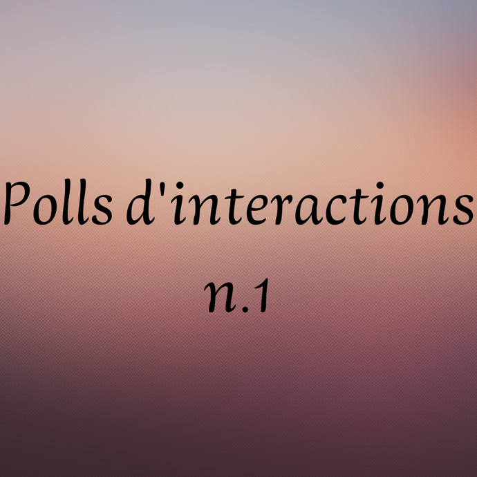 Polls d'interactions n.1